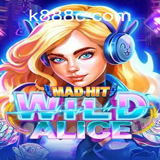 Descubra o Mundo de MadHitWildAlice em k888.games